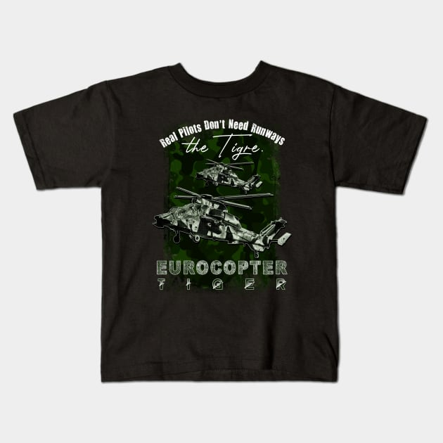 Eurocopter Tiger Military attack helicopter with cool saying REAL PILOTS DON'T NEED RUNWAYS Kids T-Shirt by aeroloversclothing